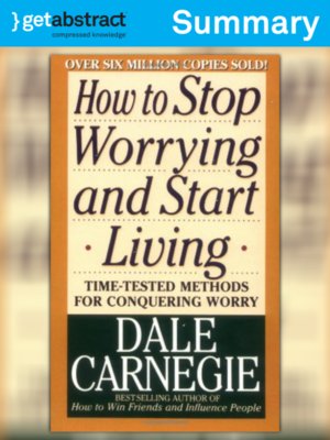 cover image of How to Stop Worrying and Start Living (Summary)